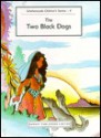 The Two Black Dogs - Garnet Publishing