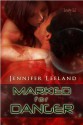 Marked for Danger - Jennifer Leeland