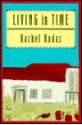 Living in Time - Rachel Hadas