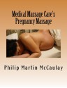 Medical Massage Care's Pregnancy Massage - Philip Martin McCaulay