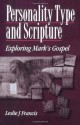 Personality Type & Scripture: Mark - Leslie J. Francis