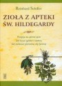 Zioła z apteki św. Hildegardy - Reinhard Schiller