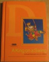 A King on a Swing: Level D (SRA Basic Reading Series) - Donald Rasmussen