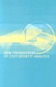 New Foundations of Cost-Benefit Analysis - Matthew Adler, D., Eric A. Posner