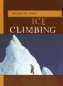 Ice Climbing - Scott Wurdinger, Leslie Rapparlie