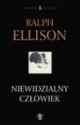 Niewidzialny człowiek - Ralph Ellison