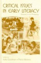 Critical Issues in Early Literacy: Research and Pedagogy - Yetta M. Goodman, Prisca Martens