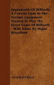 Implements of Billiards. a Concise Look at the Various Equipment Needed to Play the Great Game of Billiards - With Notes by Major Broadfoot - Archibald Boyd