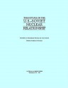 The Future Of The U. S. Soviet Nuclear Relationship - Committee National Academy Of Scien, National Academy of Sciences