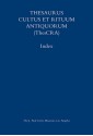 Thesaurus Cultus et Rituum Antiquorum Index: Volumes I�VIII - Jean Balty