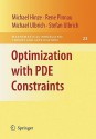 Optimization with PDE Constraints - Michael Hinze, Rene Pinnau, Stefan Ulbrich, Michael Ulbrich