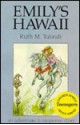 Emily's Hawaii - Ruth M. Tabrah, Pat Hall