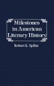 Milestones In American Literary History - Robert E. Spiller