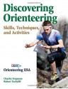 Discovering Orienteering: Skills, Techniques, and Activities - Charles Ferguson, Robert Turbyfill, Orienteering Usa