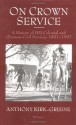 On Crown Service: A History of HM Colonial and Overseas Civil Services, 1837-1997 - Anthony Kirk-Greene