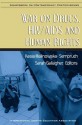 War on Drugs, HIV/AIDS and Human Rights - Kasia Malinowska-Sempruch, Kasia Malinowska-Sempruch