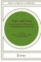 Topic and Focus: Cross-Linguistic Perspectives on Meaning and Intonation - Chungmin Lee