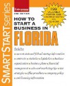 How to Start a Business in Florida [With CDROM] - Entrepreneur Press