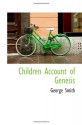 Children Account of Genesis - George Smith