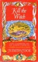 Kill the Witch - Judith Cook