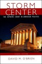 Storm Center: The Supreme Court In American Politics - David M. O'Brien