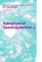 Astrophysical Spectropolarimetry - J. Trujillo-Bueno, F. Sánchez