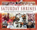 Saturday Shrines: Best of College Football's Most Hallowed Grounds - Sporting News Magazine