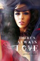 There's Always Love - Joycie Russ