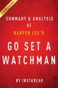 Go Set a Watchman: A Novel by Harper Lee | Summary & Analysis - Instaread