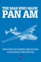 The Man Who Made Pan Am - Donna Sammons Carpenter, Maurice Coyle, New Word City