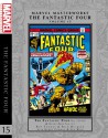 Marvel Masterworks: The Fantastic Four Volume 15 - Roy Thomas, Gerry Conway, Len Wein, Marv Wolfman, Chris Claremont, Rick Buckler, Bob Brown, John Buscema