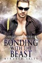 Bonding With the Beast: a Kindred Tales novella: (Alien Warrior BBW Science Fiction Single Mother Romance) (Brides of the Kindred) - Evangeline Anderson, Reese Dante, Barb Rice