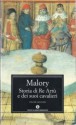 Storia di re Artù e dei suoi cavalieri - Thomas Malory, Maria Letizia Magini, Gabriella Agrati