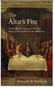 The Altar's Fire: Charles Wesley's Hymns on the Lord's Supper, 1784 Introduction and Exposition - Daniel B. Stevick