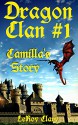 Dragon Clan #1: Camilla's Story - LeRoy Clary, Algol2/Bigstock.com, Karen Clary