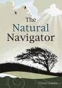 The Natural Navigator - Tristan Gooley