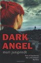 The Dark Angel - Mari Jungstedt