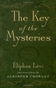 The Key of the Mysteries - Éliphas Lévi, Aleister Crowley