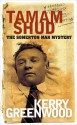 Tamam Shud: The Somerton Man Mystery - Kerry Greenwood