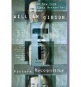 Pattern Recognition - William Gibson