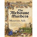 The Alehouse Murders - Maureen Ash