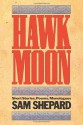 Hawk Moon - Sam Shepard