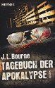 Tagebuch der Apokalypse: Roman (German Edition) - J.L. Bourne, Ronald M. Hahn