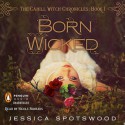 Born Wicked - Jessica Spotswood, Nicole Sudhaus