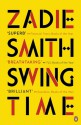 Swing Time - Zadie Smith