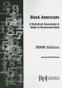 Black Americans: A Statistical Sourcebook & Guide to Government Data - Information Publications