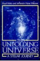 The Unfolding Universe: A Stellar Journey - Lloyd Motz, Jefferson Hane Weaver