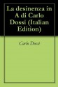 La desinenza in A di Carlo Dossi (Italian Edition) - Carlo Dossi