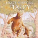 That's When I'm Happy (Books For Life) - Jacqueline East