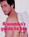 A Woman's Guide to Sex - Kate Taylor